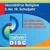 MFchi kompakt: Ideenbörse Religion 5. bis 10. Schuljahr - 106 Materialien
